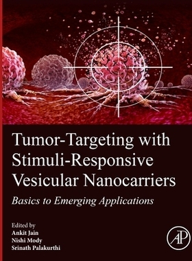 预订 Tumor-Targeting with Stimuli-Responsive Vesicular Nanocarriers: Basics to Emerging Applications 利用刺激响应性囊泡