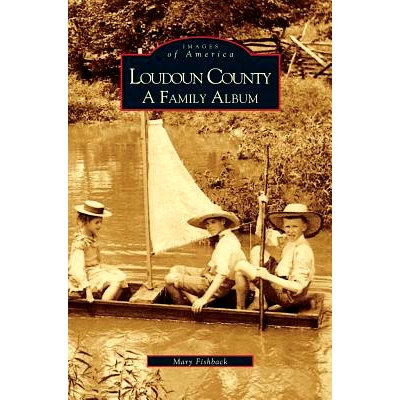预订 Loudoun County: A Family Album: 9781531604271
