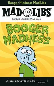 [预订]Booger Madness Mad Libs: World’s Greatest Word Game 9780593383902