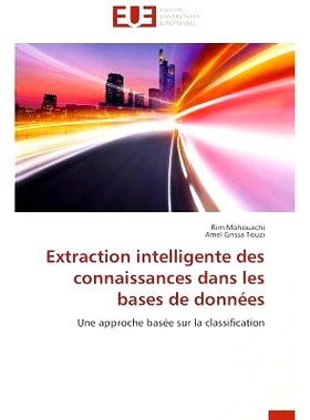 预订 Extraction Intelligente Des Connaissances Dans Les Bases de Donnees = Extraction Intelligente Des Connaissances Dan
