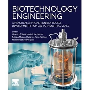 预订 Biotechnology Engineering: A Practical Approach on Bioprocess Development from Lab to Industrial Scale 生物技术工程