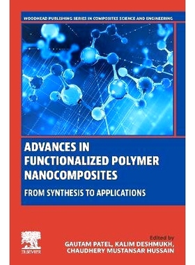 预订 Advances in Functionalized Polymer Nanocomposites: From Synthesis to Applications: 9780443188602