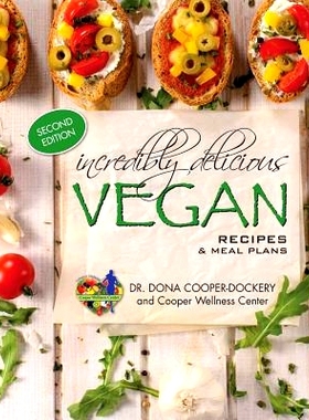预订 Incredibly Delicious Vegan Recipes and Meal Plans: (Second Edition)