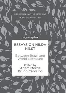 Between Literature Essays World and Brazil Hilst Hilda 预订