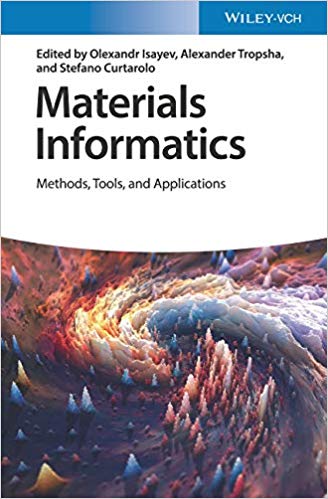 Materials Informatics - Methods, Tools, And Applications