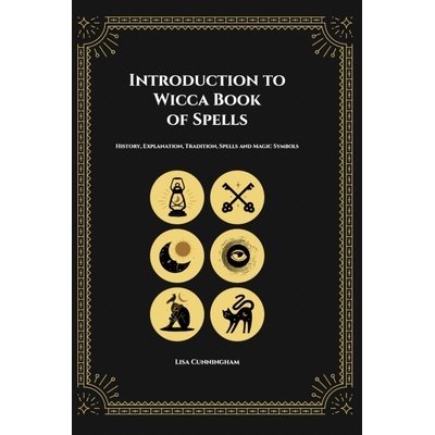 预订 Introduction to Wicca Book of Spells: History, Explanation, Tradition, Spells and Magic Symbols 威卡咒语书简介：历