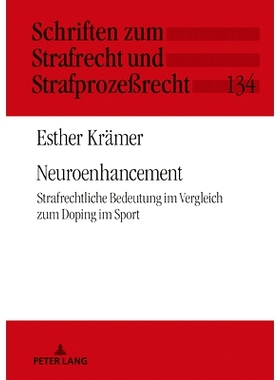 预订 Neuroenhancement: Strafrechtliche Bedeutung im Vergleich zum Doping im Sport: 9783631818428