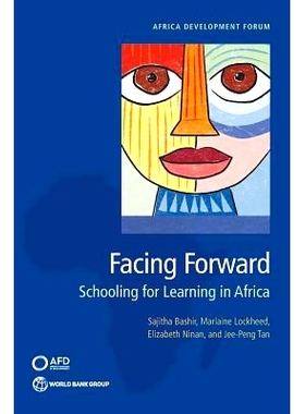 预订 Facing Forward: Schooling for Learning in Africa 面向前进：在非洲教育学习: 9781464812606