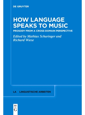 预订 How Language Speaks to Music: Prosody from a Cross-domain Perspective 语言如何与音乐对话？跨领域视角下的拟声词: 978