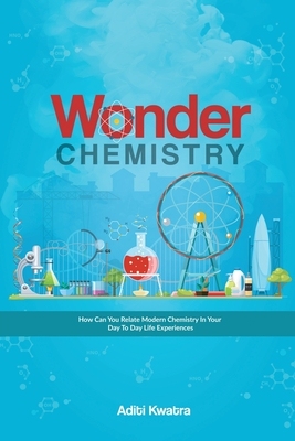 【预订】Wonder Chemistry: How can you relate Chemistry in your day to day life experiences?