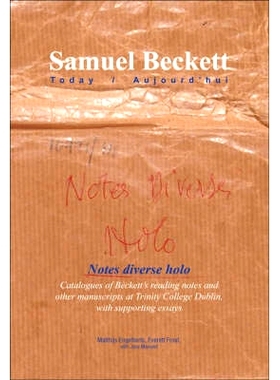 预订 Notes diverse holo: Catalogues of Beckett’s reading notes and other manuscripts at Trinity College Dublin, with su