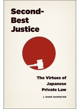 预订 Second-Best Justice: The Virtues of Japanese Private Law *个*的正义: 9780226281995