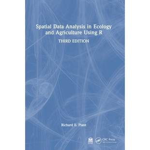 预订 Spatial Data Analysis in Ecology and Agriculture Using R 生态学与农业的R语言空间数据分析 第3版: 9781032935331