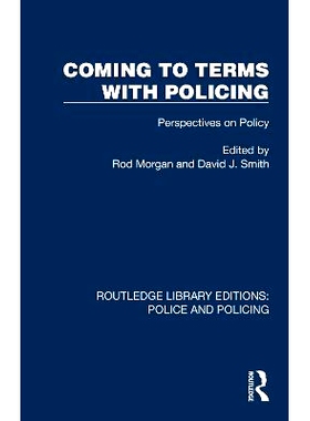 预订 Coming to Terms with Policing: Perspectives on Policy: 9781032415703