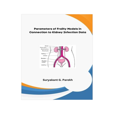 [预订]Parameters of Frailty Models in Connection to Kidney Infection Data 9781773931852