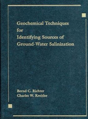 【预订】Geochemical Techniques for Identifying Sources of Ground-Water Salinization
