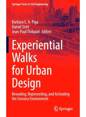 预订 Experiential Walks for Urban Design: Revealing, Representing, and Activating the Sensory Environment 城市设计体验式