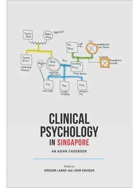 预订 Clinical Psychology in Singapore: An Asian Casebook 新加坡临床心理学：亚洲案例汇编: 9789971698546