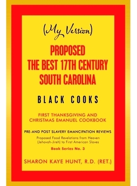 预订 (My Version) Proposed the Best 17Th Century South Carolina Black Cooks: First Thanksgiving and Christmas Emanuel Co