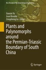 【预订】Plants and Palynomorphs around the Permian-Triassic Boundary of Sout 9789811914911