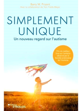 预订 Simplement unique : un nouveau regard sur l’autisme 简单独特：自闭症的新视角: 9782416007699