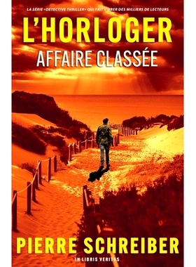 预订 Affaire Classée: une enquête de l’horloger (thriller policier): 9782494130104