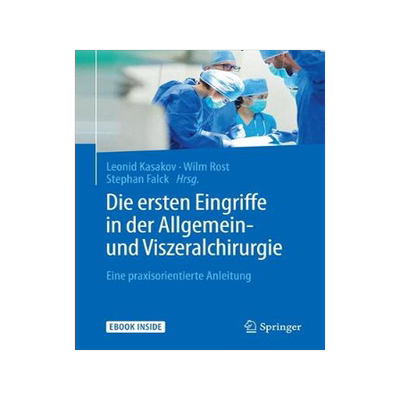 预订 Die ersten Eingriffe in der Allgemein- und Viszeralchirurgie