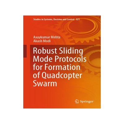 预订 Robust Sliding Mode Protocols for Formation of Quadcopter Swarm