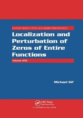 【预订】Localization and Perturbation of Zeros of Entire Functions