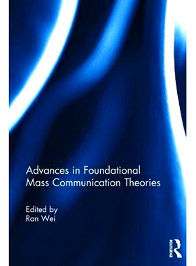 预订 Advances in Foundational Mass Communication Theories 基础大众传播理论的进展: 9781138058224