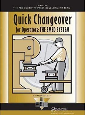 【预售】Quick Changeover for Operators: The Smed System