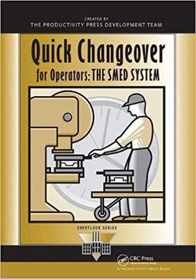 【预售】Quick Changeover for Operators: The Smed System