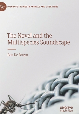 【预订】The Novel and the Multispecies Soundscape