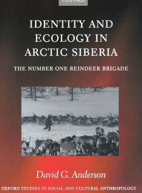 【预订】Identity and Ecology in Arctic Siberia
