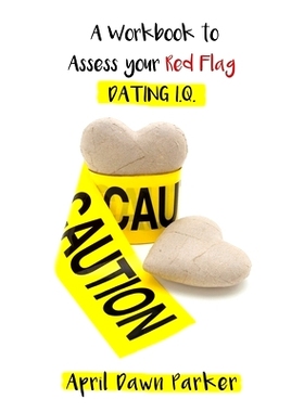 预订 Caution: A Workbook to Assess Your Red Flag Dating I.Q.: 9781708698225