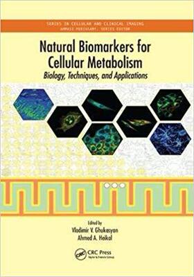 【预售】Natural Biomarkers for Cellular Metabolism: Biology, Techniques, and Applications