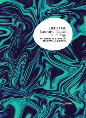 预订 Liquid Scenario. XII Havana Biennial 液体场景。 第十二届哈瓦那双年展: 9788417769369