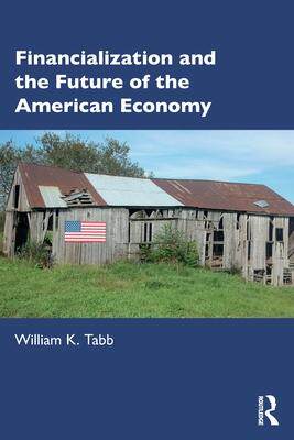 [预订]Financialization and the Future of the American Economy 9781032472461