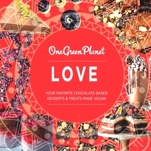 预订 LOVE by One Green Planet: : Your Favorite Chocolate-Based Desserts & Treats Made Vegan: 9798376974483