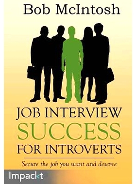 预订 Job Interview Success for Introverts 内向者如何成功面试: 9781783000722