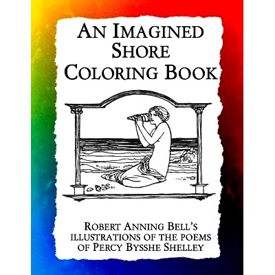 预订 An Imagined Shore: Robert Anning Bell’s * of the poems of Percy Bysshe Shelley: 9781943476428