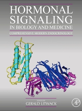 【预订】Hormonal Signaling in Biology and Medicine