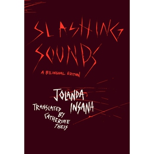 预订 Slashing Sounds: A Bilingual Edition 双语之声:*译本: 9780226835747