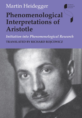 预订 Phenomenological Interpretations of Aristotle: Initiation Into Phenomenological Research