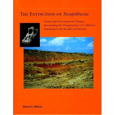 预订 The Extinction of Sivapithecus: Faunal and Environmental Change Surrounding the Disappearance of a Miocene Hominoid