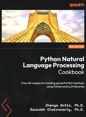 预订 Python Natural Language Processing Cookbook Python自然语言处理手册: 9781803245744