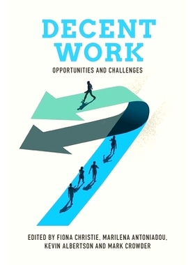 预订 Decent Work: Opportunities and Challenges 体面工作：机遇与挑战: 9781801175876