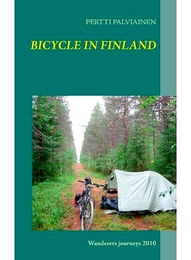预订 Bicycle in Finland: Wanderers journeys 2010: 9789523184244