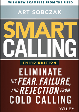 【预订】Smart Calling, 3E - Eliminate The Fear, Failure, And Rejection From Cold Calling