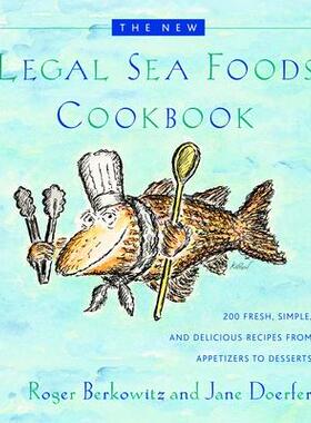 预订 The New Legal Sea Foods Cookbook: 200 Fresh, Simple, and Delicious Recipes from Appetizers to Desserts新合法海鲜食